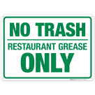 No Trash Restaurant Grease Only Sign