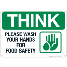 Please Wash Your Hands For Food Safety Sign