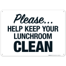 Please Help Keep Your Lunchroom Clean Sign