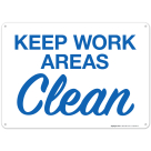 Keep Work Areas Clean Sign