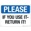 Please If You Use It Return It Sign, (SI-62652)