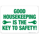 Good Housekeeping Is The Key To Safety In Green Letters Sign