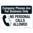 Company Phones Are For Business Only No Personal Calls Allowed Sign