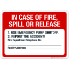 In Case Of Fire Spill Or Release Use Emergency Pump Shutoff Report The Accident Sign