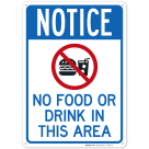 Notice No Food Or Drink In This Area Sign