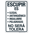 Spitting Is Unlawful Unsanitary Unhealthy Dangerous It Will Not Be Tolerated Spanish Sign