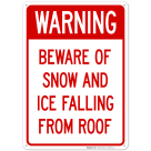 Beware Of Snow And Ice Falling From Roof Sign