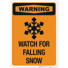 Watch For Falling Snow Sign