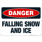 Danger Falling Snow And Ice Sign