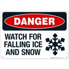 Danger Watch For Falling Snow And Ice With Graphic Sign