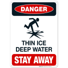Thin Ice Deep Water Stay Away Sign