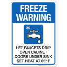 Freeze Warning Let Faucets Drip Leave Heat On Sign
