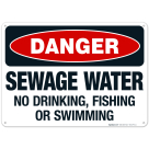 Sewage Water No Drinking Fishing Or Swimming Sign