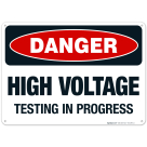 High Voltage Testing In Progress Sign