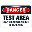 Test Area Stay Clear When Light Is Flashing Sign