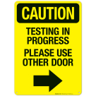 Caution Testing In Progress Please Use Other Door Sign