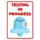 Testing In Process Sign