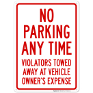 No Overnight Parking Violators Towed Away At Vehicle Owner's Expense Sign