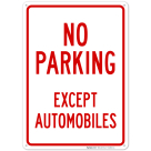 No Parking Except Automobiles Sign