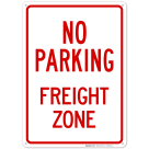 No Parking Freight Zone Sign