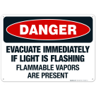 Evacuate Immediately If Light Is Flashing Flammable Vapors Are Present Sign