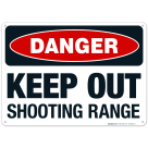 Danger Keep Out Shooting Range Sign