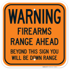 Warning Firearms Range Ahead Beyond This Sign You Will Be Down Range Sign