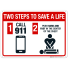 Two Steps To Save A Life Call 911 Cell Phone Symbol Push Hard Sign