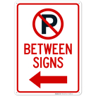 No Parking Between Signs With Left Arrow And Symbol Sign