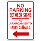 No Parking Between Signs With Left Arrow Bilingual Sign
