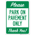 Please Park On Pavement Only Thank You Sign