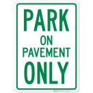 Park On Pavement Only In Green Sign