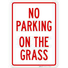 No Parking On The Grass Sign, (SI-62918)