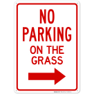 No Parking On The Grass With Right Arrow Sign