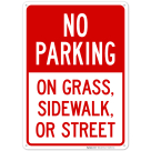 No Parking On Grass Sidewalk Or Street Sign, (SI-63923)