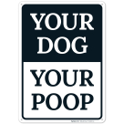 Your Dog Your Poop