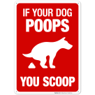 If your Dog Poops You Scoop In Red