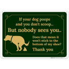 If Your Dog Poops And You Don't Scoop But Nobody Sees You Does Sign