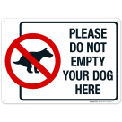Please Do Not Empty Your Dog Here With Prohibited Graphic Sign