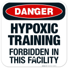 Hypoxic Training Forbidden in This Facility Sign