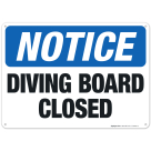 Diving Board Closed Sign