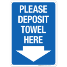 Please Deposit Towel Here With Downward Arrow Sign