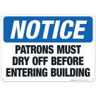 Patron Must Dry Off Before Entering Building Sign