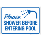 Please Shower Before Entering Pool With Graphic Sign