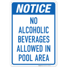 No Alcoholic Beverages Allowed in Pool Area Sign