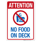Attention No Food on Deck with Graphic Sign