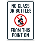 No Glasses Or Bottles From This Point On With Graphic Sign