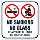 No Smoking No Glass Of Any Kind Allowed On The Pool Deck Sign