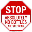 Absolutely No Bottles No Exceptions Sign