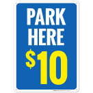 Park Here $10 Sign